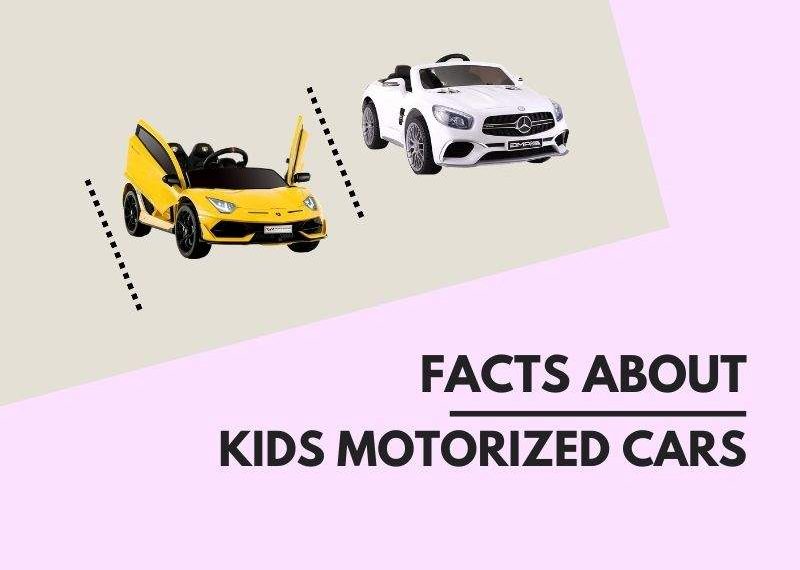 10 Facts About Kids Motorized Cars