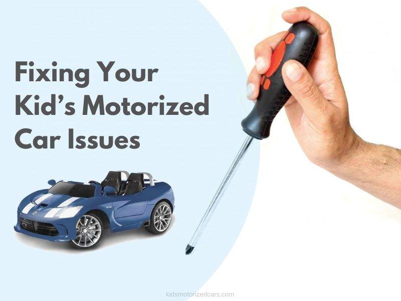 Kid’s Motorized Car Issues (How to Diagnose & Fix Them)